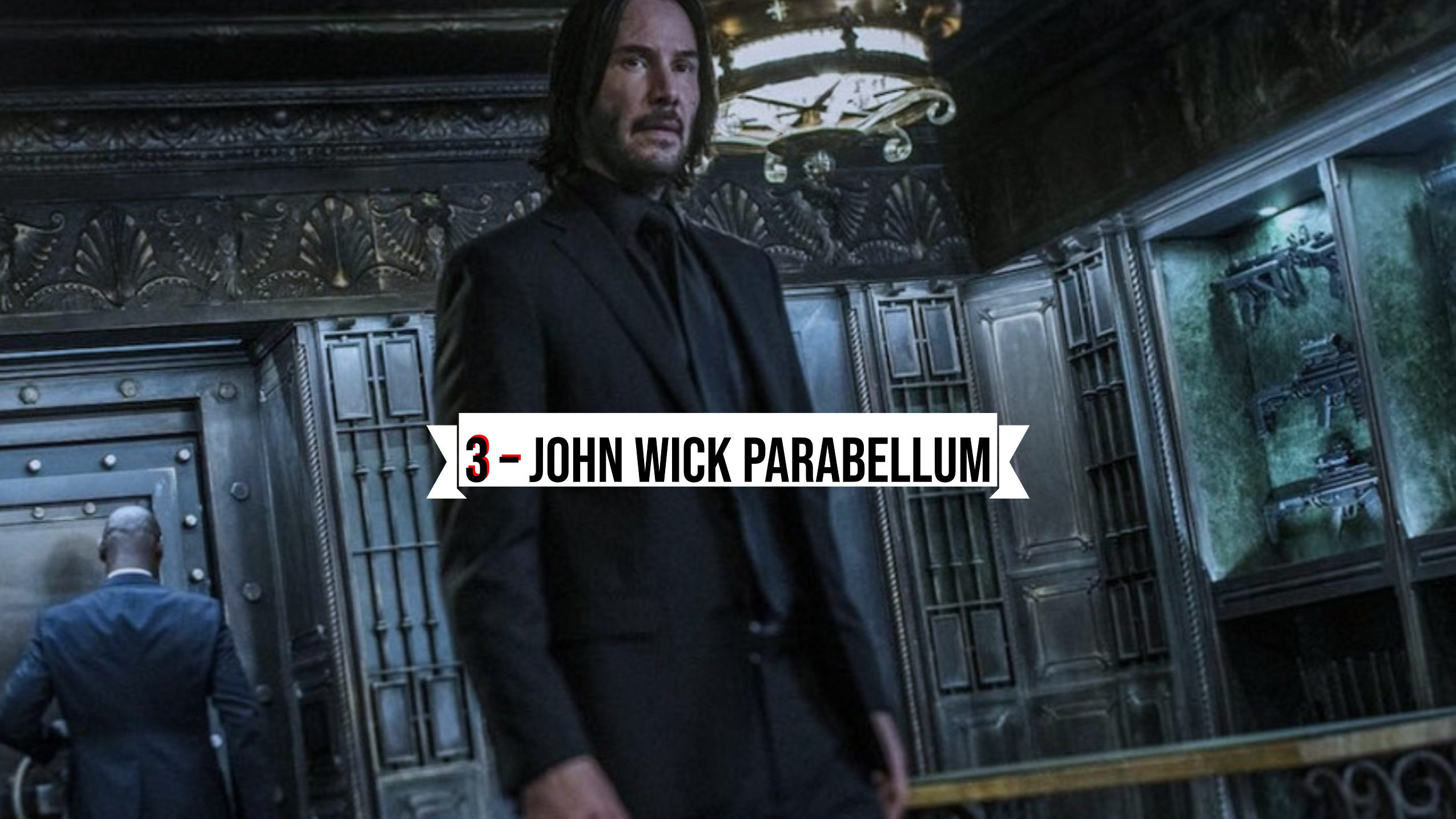 3 – John Wick Parabellum